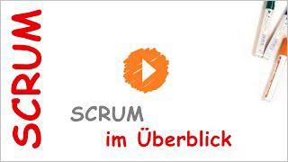 Scrum im Überblick