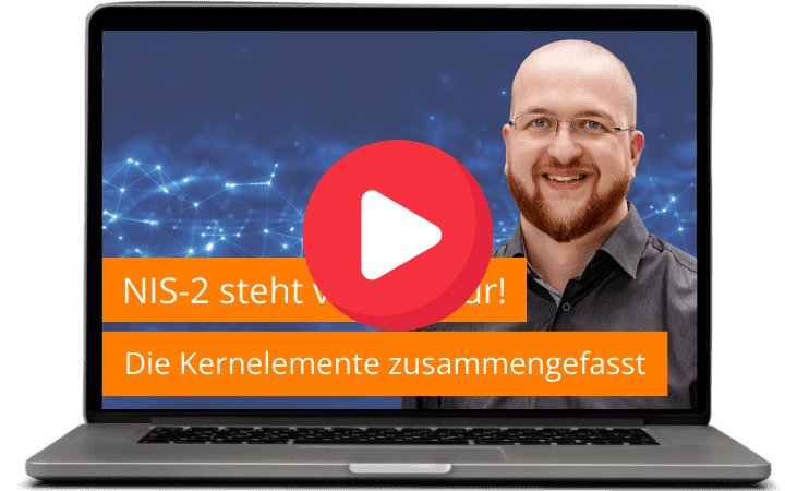 Webinar NIS-2 steht vor der Tür - Die Kernelemente zusammengefasst.