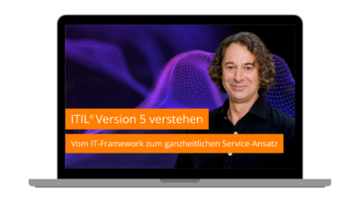 ITIL Version 5 verstehen - Vom IT-Framework zum ganzheitlichen Service-Ansatz