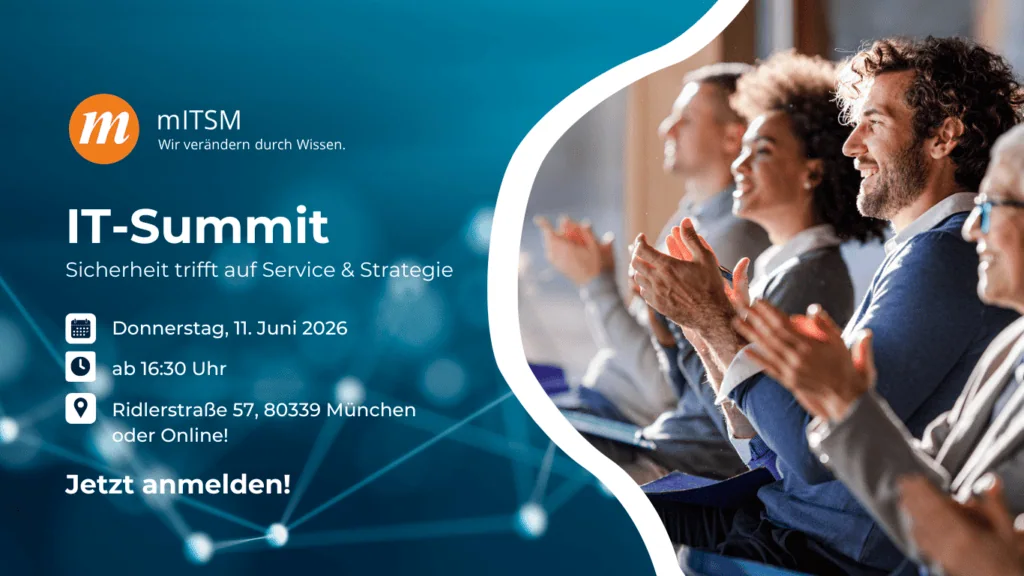 IT-Summit 2026: Experten diskutieren Service & Strategie beim mITSM Event in München.
